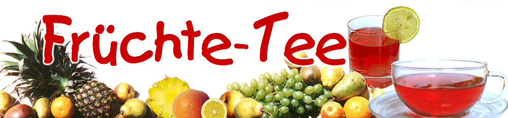 Früchte-Tee